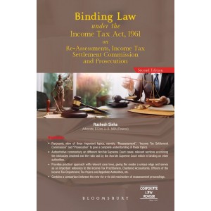 Bloomsbury's Binding Law under the Income Tax Act, 1961 by Suresh Wadhwa, Ruchesh Sinha